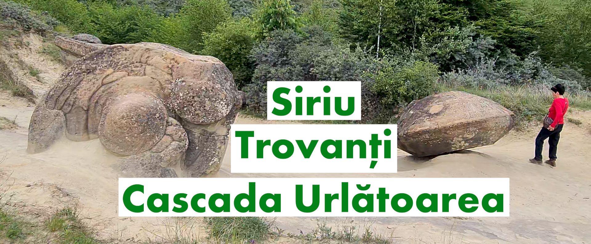 Am fost în excursie la Trovanți și Cascada Urlătoarea