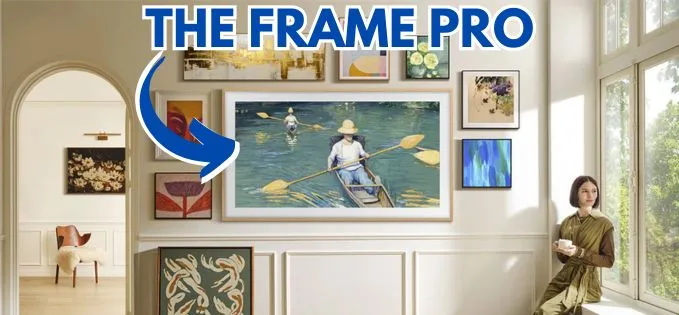 Review Samsung The Frame Pro: televizorul cu rol de tablou digital