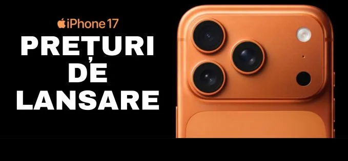 Precomenzi deschise: au apărut prețurile pentru România ale noilor iPhone 17, Air, Pro și Max