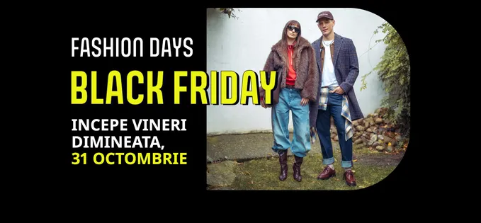 Mâine începe Black Friday la Fashion Days: toate produsele, vedetele ofertei și ce ne-a plăcut nouă