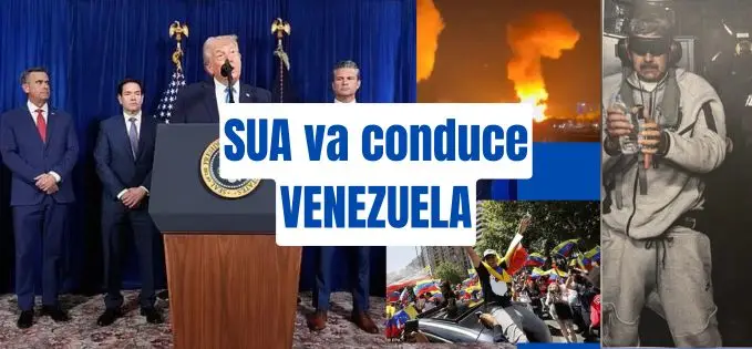 SUA va conduce Venezuela și cum s-a desfășurat operațiunea militară