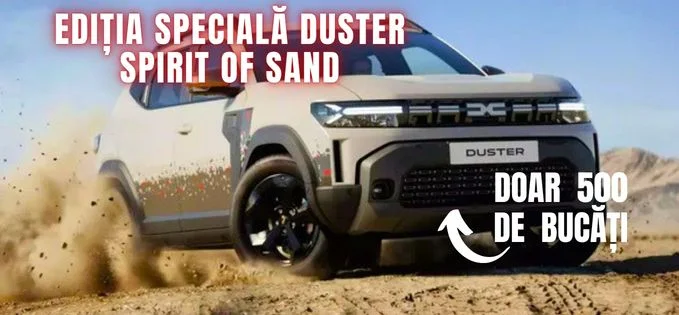 Am văzut ediția specială Dacia Duster Spirit of Sand (doar 500 produse)